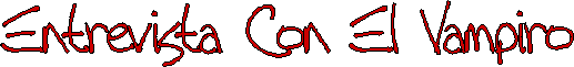 Entrevista Con El Vampiro